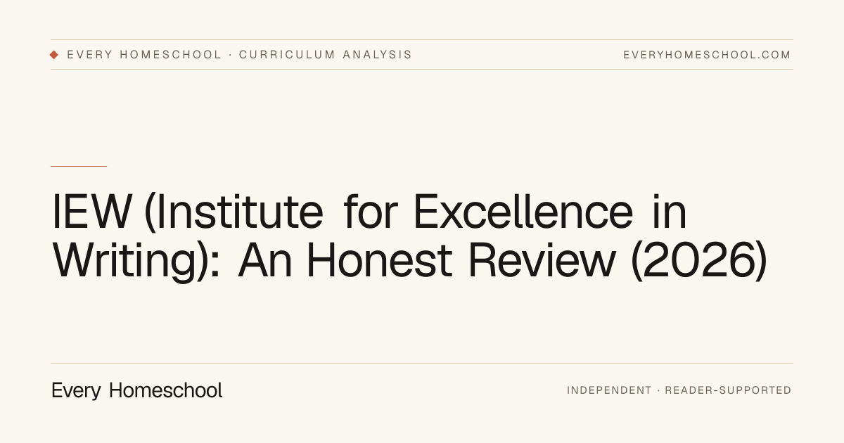 IEW (Institute for Excellence in Writing): An Honest Review (2026)